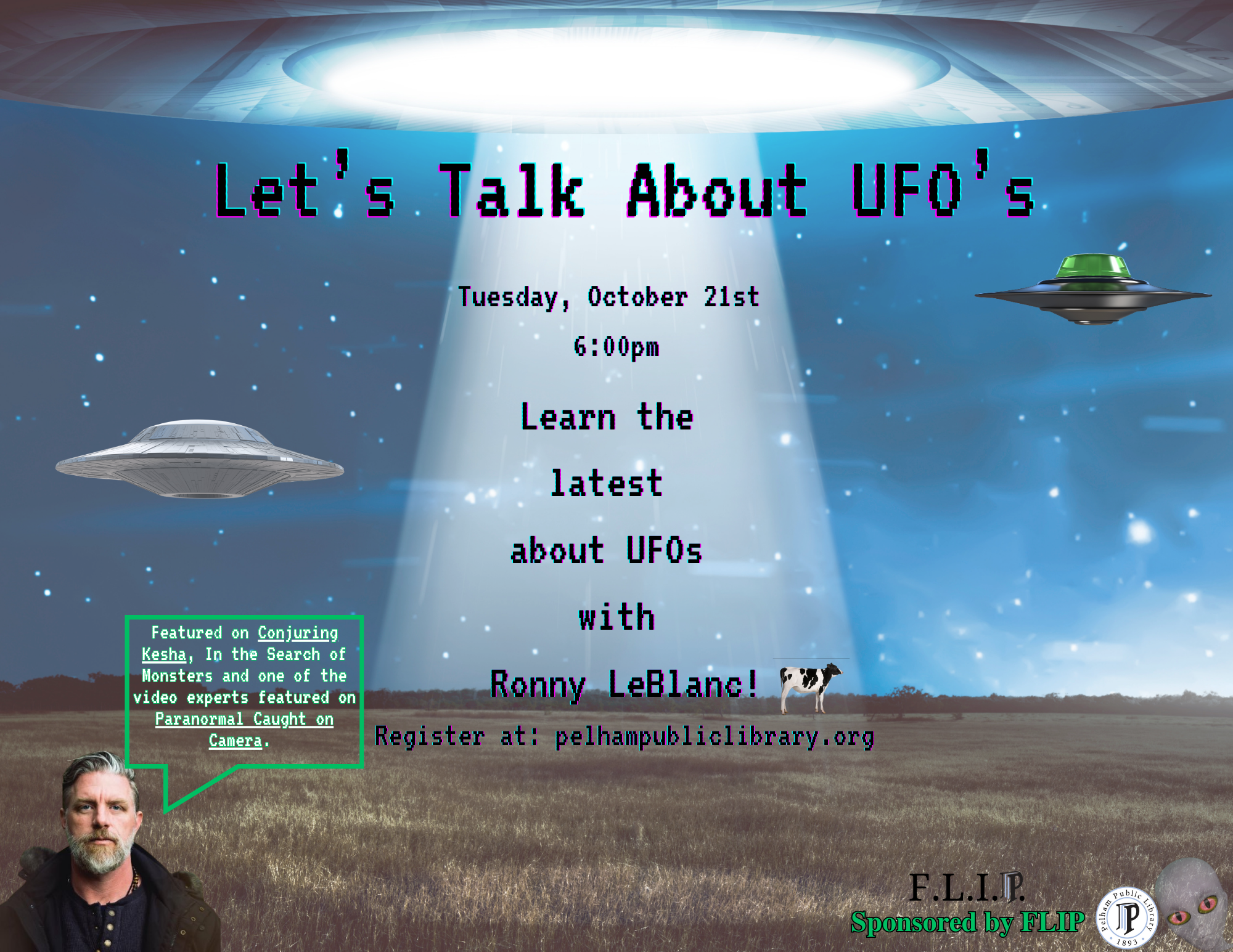 Let's talk about UFO's with Ronny LeBlanc, Oct 21st 6:00pm