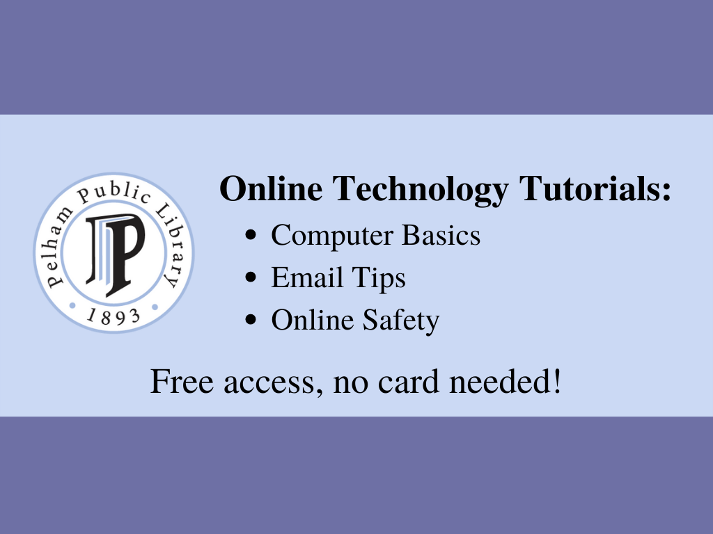 Online Technology Tutorials: computer basics, email tips, online safety. Free for anyone, no card needed.